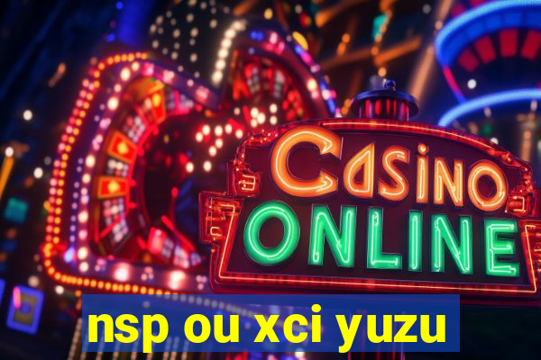 nsp ou xci yuzu